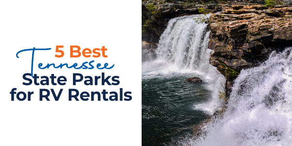 5 Best Tennessee State Parks for RV Rentals
